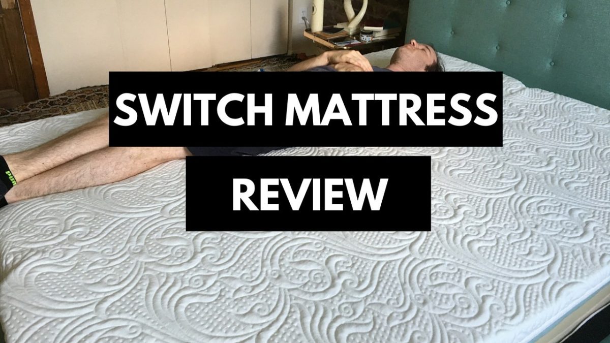 Switch Mattress Review 2024 Mattress Clarity