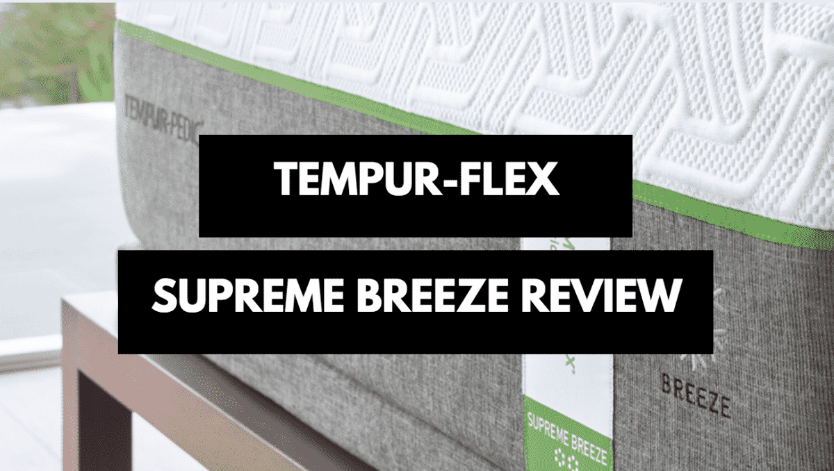 tempur-flex supreme breeze mattress reviews