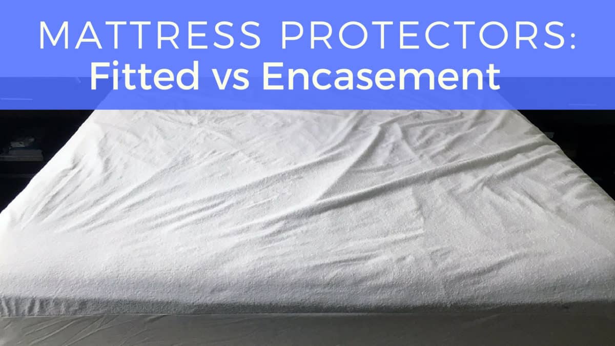 mattress encasement vs mattress protector