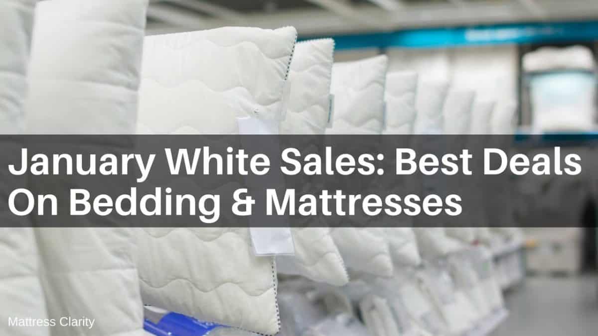 January White Sales Best Deals On Bedding & Mattresses (2024