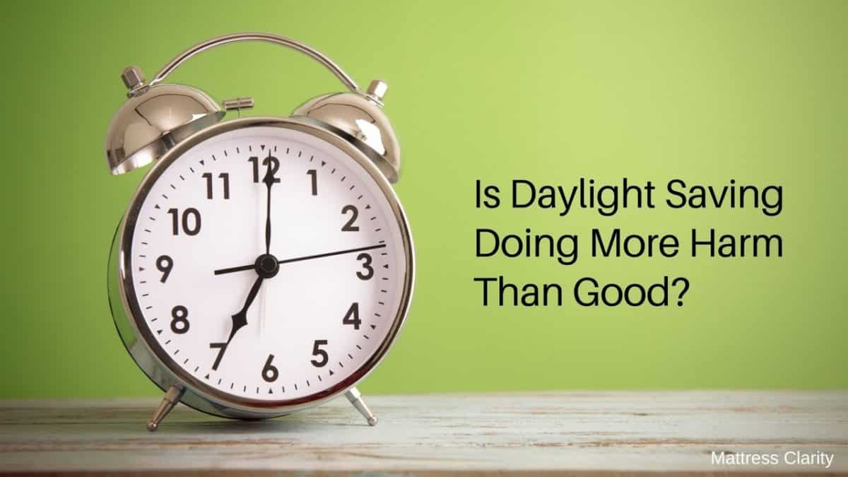 Is Daylight Saving Doing More Harm Than Good?